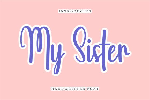 My Sister: A Script Font for Elegant Design